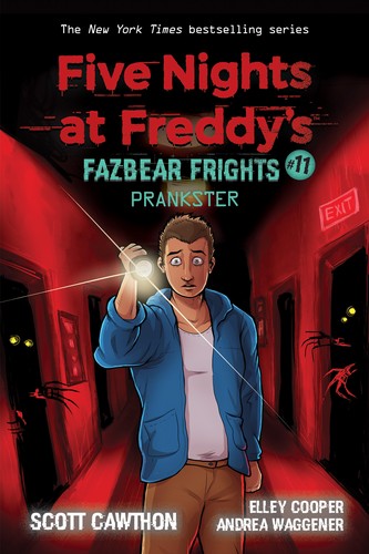 Scott Cawthon, Elley Cooper, Andrea Waggener: Prankster (Five Nights at Freddy's: Fazbear Frights #11) (2021, Scholastic)