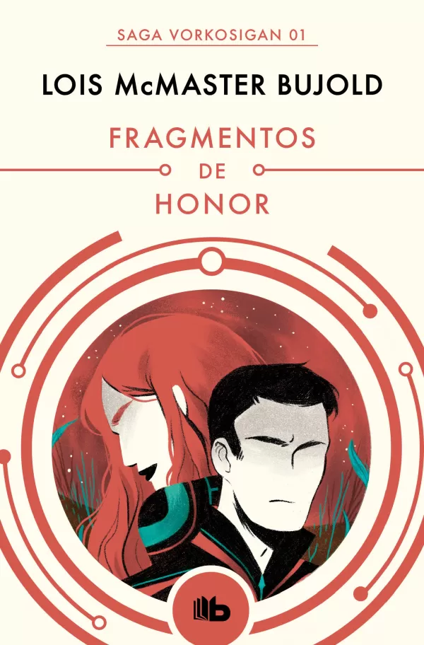 Rafael Marín Trechera, Lois McMaster Bujold: Fragmentos de honor (Paperback, es language, 2020, B de Bolsillo)