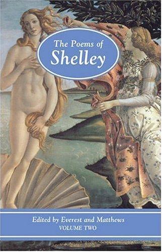 Kelvin Everest, Geoffrey Matthews: Poems of Shelley, V2, The (Hardcover, 2000, Longman)