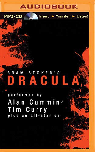 Bram Stoker, Steven Crossley, Simon Vance, Marc Vietor, Graeme Malcolm, Tim Curry, John Lee, Alan Cumming, Katherine Kellgren, Susan Duerden, Simon Prebble, James Adams, Nicola Barber, Victor Villar-Hauser: Dracula [Audible Edition] (AudiobookFormat, 2015, Audible Studios on Brilliance, Audible Studios on Brilliance Audio)