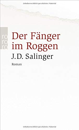 J. D. Salinger: Der Fänger im Roggen (Paperback, German language, 2004, Rowohlt Taschenbuch Verlag GmbH)