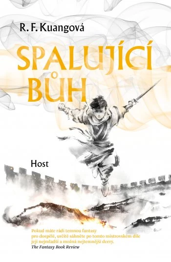 Rebecca F. Kuang: Spalující bůh (Hardcover, Czech language, 2024, Host)