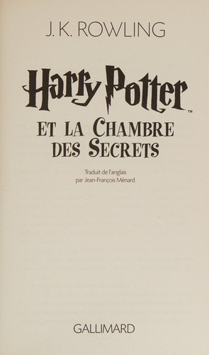 J. K. Rowling: Harry Potter et la Chambre des Secrets (French language, 2008, Gallimard-Jeunesse)