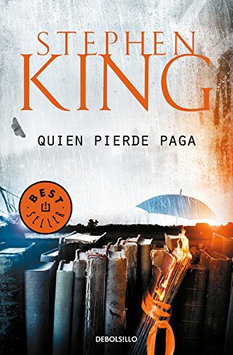 Stephen King, Carlos Milla Soler: Quien pierde paga (Paperback, 2017, Debolsillo, DEBOLSILLO)