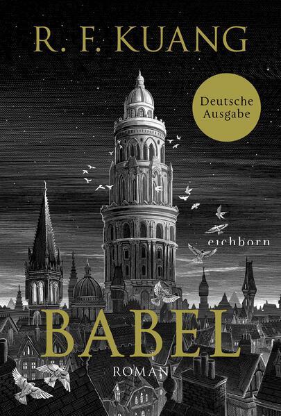 Rebecca F. Kuang, R. F Kuang, R. F. Kuang: Babel (German language, 2023, Eichborn Verlag)