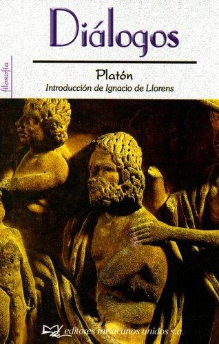 Plato, Πλάτων: Dialogos-platon/plato's Dialogue (Filosofia) (Paperback, Spanish language, 2004, Editores Mexicanos Unidos, S.A.)