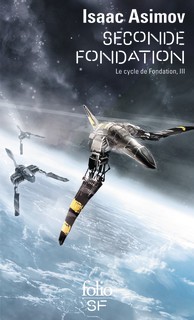 Isaac Asimov: Seconde Fondation (Paperback, French language, 2009, Denoël)