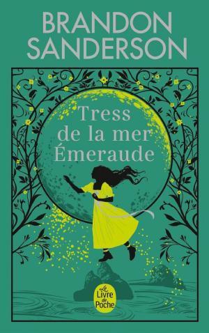 Brandon Sanderson: Tress of the Emerald Sea (French language, Le Livre de poche)