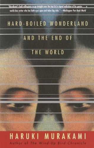 Haruki Murakami: Hard-Boiled Wonderland and the End of the World (Paperback, 1993, Vintage International)