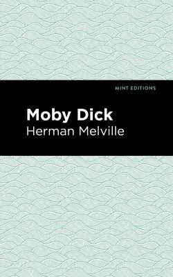 Herman Melville, Mint Editions: Moby Dick (2020, West Margin Press)