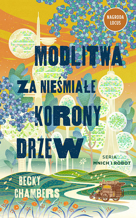 Becky Chambers: Modlitwa za nieśmiałe korony drzew (Hardcover, Polish language, 2024, Insignis)
