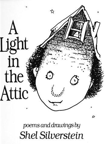 Shel Silverstein: Light in the Attic (Hardcover, Harpercollins Childrens Books)