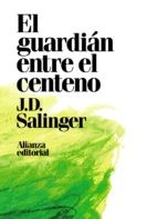 J. D. Salinger: El guardián entre el centeno - 5. edición (2018, Alianza Editorial)