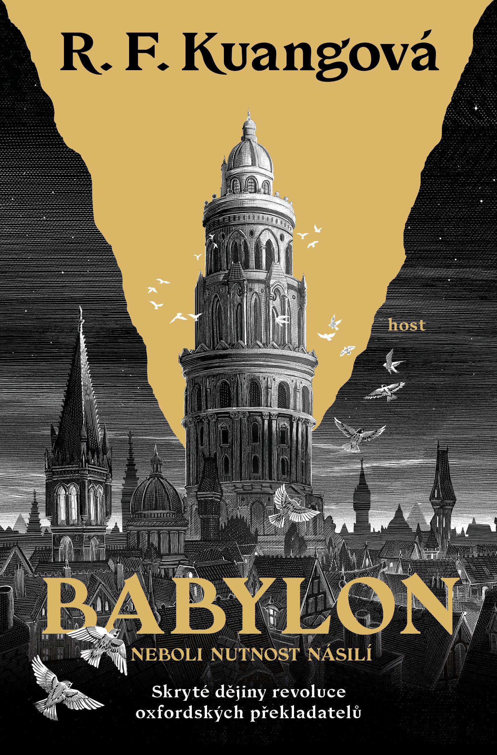Rebecca F. Kuang, R. F Kuang, R. F. Kuang: Babylon (Hardcover, Czech language, Host)