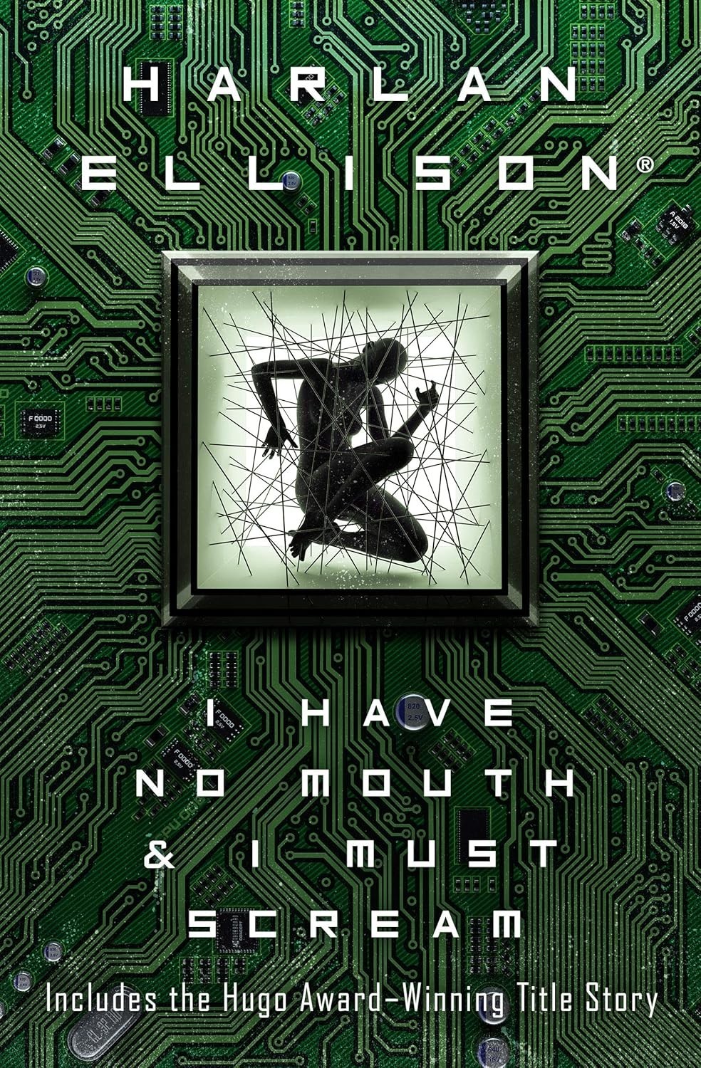 Harlan Ellison: I Have No Mouth and I Must Scream (EBook, 2014, Open Road Integrated Media, Inc.)