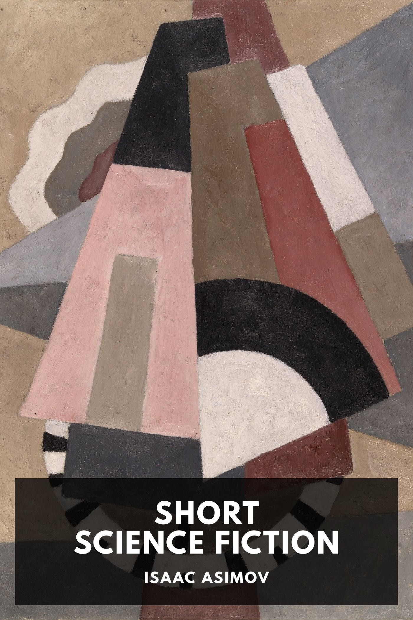 Isaac Asimov: Short Science Fiction (EBook, 2025, Standard Ebooks)