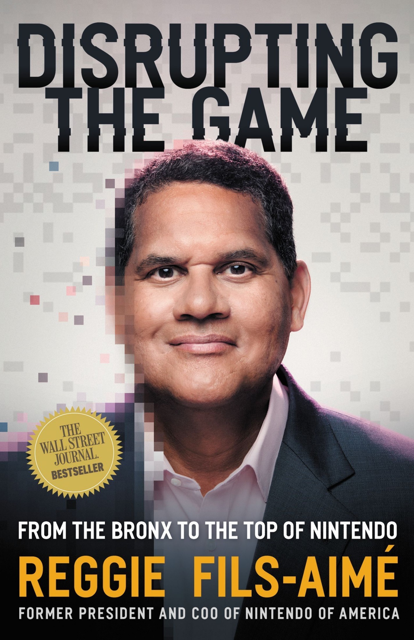 Reggie Fils-Aimé: Disrupting the Game (EBook, 2022)