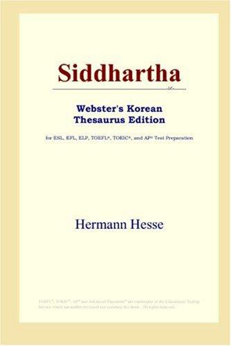 Hermann Hesse: Siddhartha (Webster's Korean Thesaurus Edition) (Paperback, 2006, ICON Group International, Inc.)